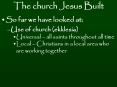The church Jesus Built PowerPoint PPT Presentation