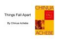 Things Fall Apart PowerPoint PPT Presentation