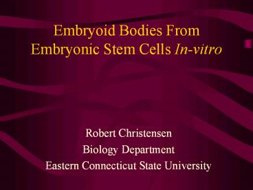 Embryoid%20Bodies%20From%20Embryonic%20Stem%20Cells%20In-vitro
