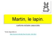 Martin, le lapin.