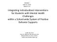 Integrating Individualized Interventions for Students with Mental Health Challenges PowerPoint PPT Presentation