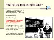 What did you learn in school today?