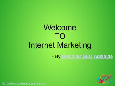 Internet Marketing Service offer by Discover SEO Adelaide