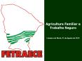 Agricultura Familiar e Trabalho Seguro PowerPoint PPT Presentation