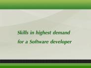Skills in highest demand for a Software developer