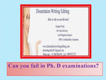 Can you fail in Ph. D examinations?