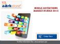 Aarkstore - Mobile Advertising Market in India 2015 PowerPoint PPT Presentation