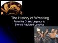The History of Wrestling PowerPoint PPT Presentation