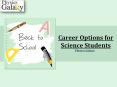 Career Options for Science Students PowerPoint PPT Presentation