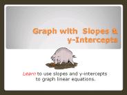 Graph with Slopes