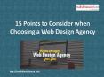15 Points to Consider when Choosing a Web Design Agency PowerPoint PPT Presentation