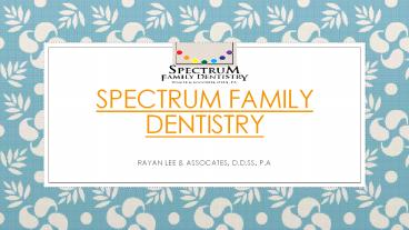 Spectrum Family Dentistry