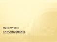 Announcements PowerPoint PPT Presentation