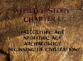 Prehistory is the time before written records were kept. PowerPoint PPT Presentation