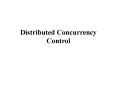 Distributed Concurrency Control PowerPoint PPT Presentation
