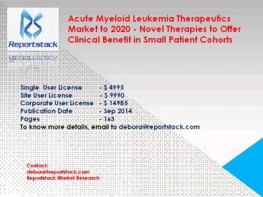 Acute Myeloid Leukemia Therapeutics Market to 2020 - Novel Therapies to ...