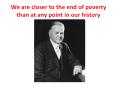 We are closer to the end of poverty than at any point in our history PowerPoint PPT Presentation