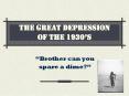 THE GREAT DEPRESSION OF THE 1930 PowerPoint PPT Presentation