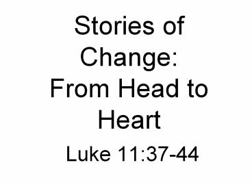 Stories of Change: From Head to Heart