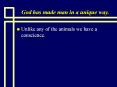 God has made man in a unique way. PowerPoint PPT Presentation