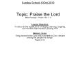 Sunday School 13Oct.2013  Topic: Praise the Lord Bible Passage  PowerPoint PPT Presentation
