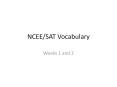 NCEE/SAT Vocabulary PowerPoint PPT Presentation