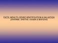 FAITH, WEALTH, SENSE GRATIFICATION PowerPoint PPT Presentation