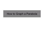 How to Graph a Parabola