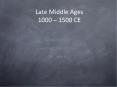 Late Middle Ages 1000  PowerPoint PPT Presentation