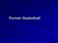 Roman Basketball PowerPoint PPT Presentation