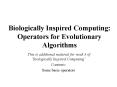 Biologically Inspired Computing:  Operators for Evolutionary Algorithms PowerPoint PPT Presentation