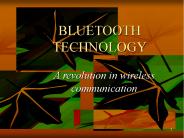 BLUETOOTH TECHNOLOGY