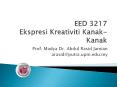 EED 3217 Ekspresi Kreativiti Kanak-Kanak PowerPoint PPT Presentation