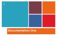 Documentation One PowerPoint PPT Presentation
