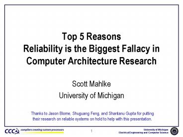 Top 5 Reasons Reliability is the Biggest Fallacy in Computer Architecture Research
