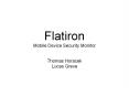 Flatiron Mobile Device Security Monitor PowerPoint PPT Presentation