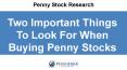 Two Important Things To Look For When Buying Penny Stocks