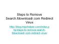 Steps to Remove Search.fdownloadr.com Redirect Virus PowerPoint PPT Presentation