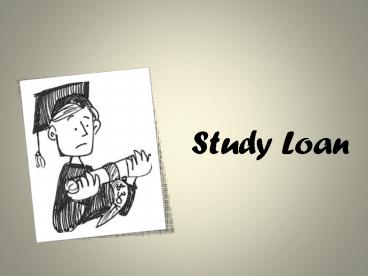 Study Loan : Understanding the Loan Process