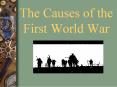 The Causes of the First World War PowerPoint PPT Presentation
