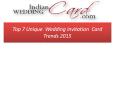 Top 7 Unique Wedding Invitation Card Trends (1) PowerPoint PPT Presentation
