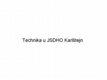 Technika u JSDHO Karl