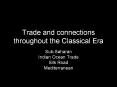Trade and connections throughout the Classical Era PowerPoint PPT Presentation