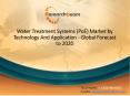 Water Treatment System Industry: Global Market Analysis, Share, Trends and Forecast 2015 PowerPoint PPT Presentation