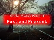 Murder Mystery Parties of Past and Present