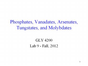 Phosphates, Vanadates, Arsenates, Tungstates, and Molybdates