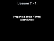 Properties of the Normal Distribution