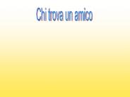 Chi trova un amico