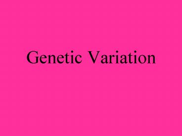 Genetic Variation