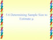 5.6 Determining Sample Size to Estimate ?